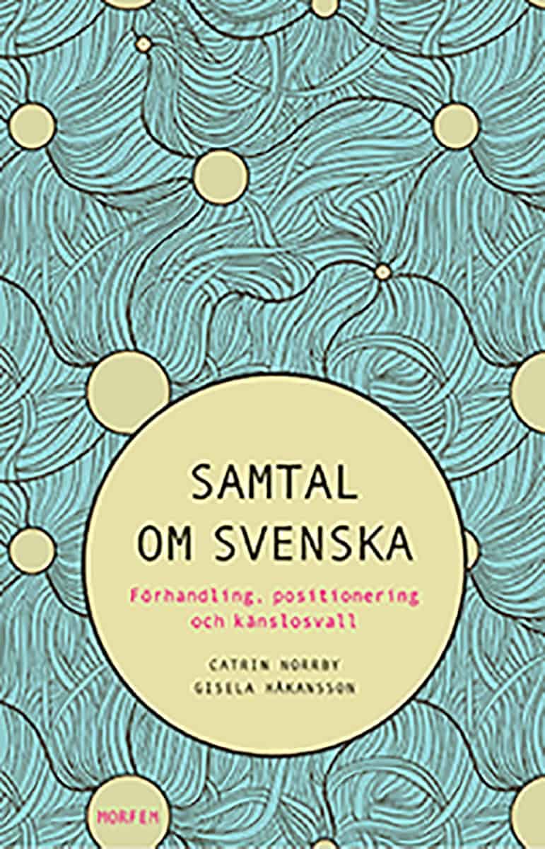 Norrby, Catrin ; Håkansson, Gisela : Samtal om svenska