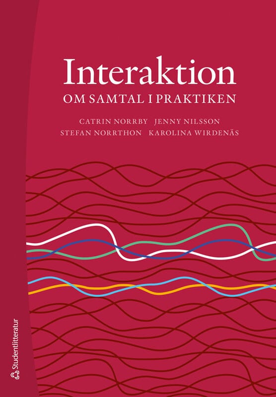 Norrby, Catrin ; Nilsson, Jenny ; Norrthon, Stefan ; Wirdenäs, Karolina : Interaktion