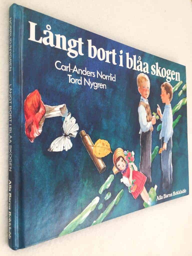 Norrlid, Carl-Anders ; Nygren, Tord : Långt bort i blåa skogen