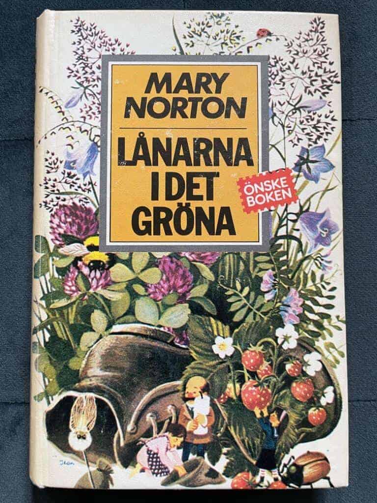 Norton, Mary ; Wikland, Ilon ; Johnson, Cilla : Lånarna i det gröna