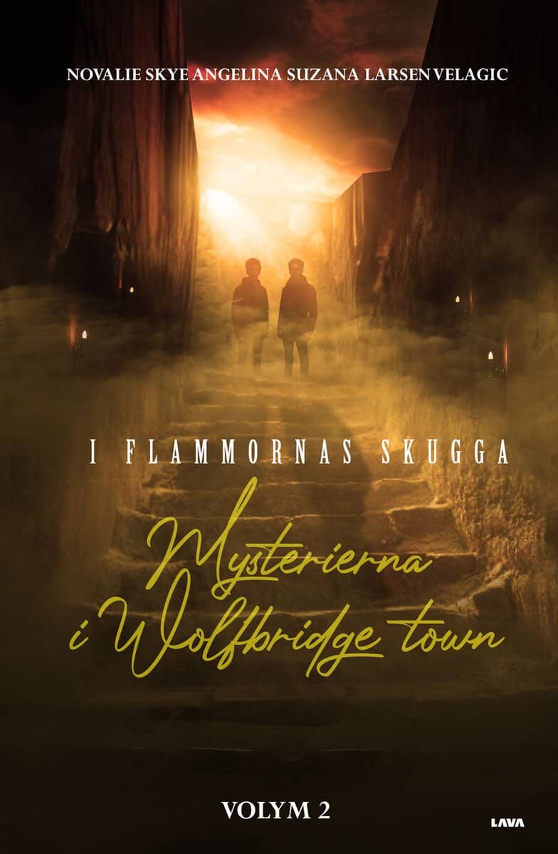 Novalie Skye Angelina Suzana Larsen Velagic : Mysterierna i Wolfbridge town. Volym 2.