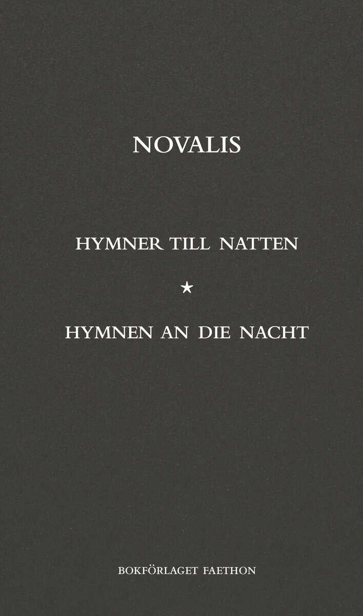 Novalis : Hymner till natten / Hymnen an die nacht