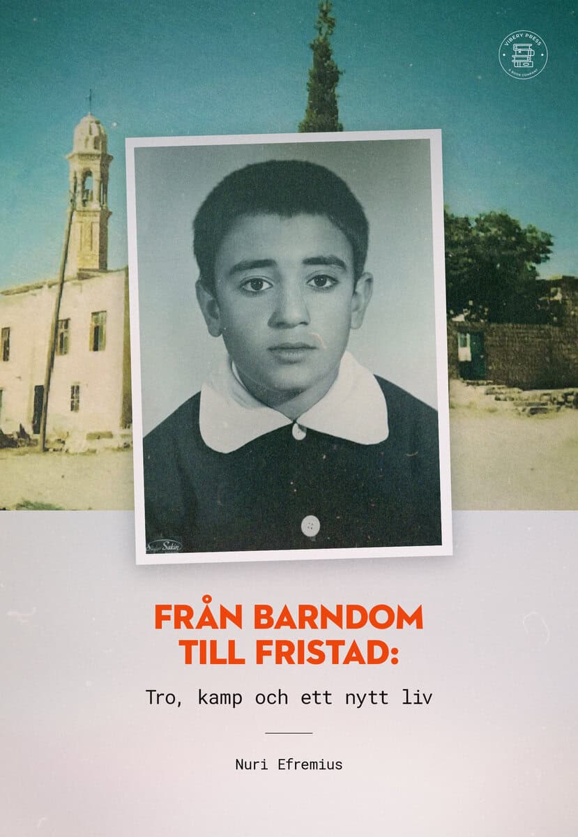 Nuri Efremius : Från barndom till fristad : tro, kamp och ett nytt liv