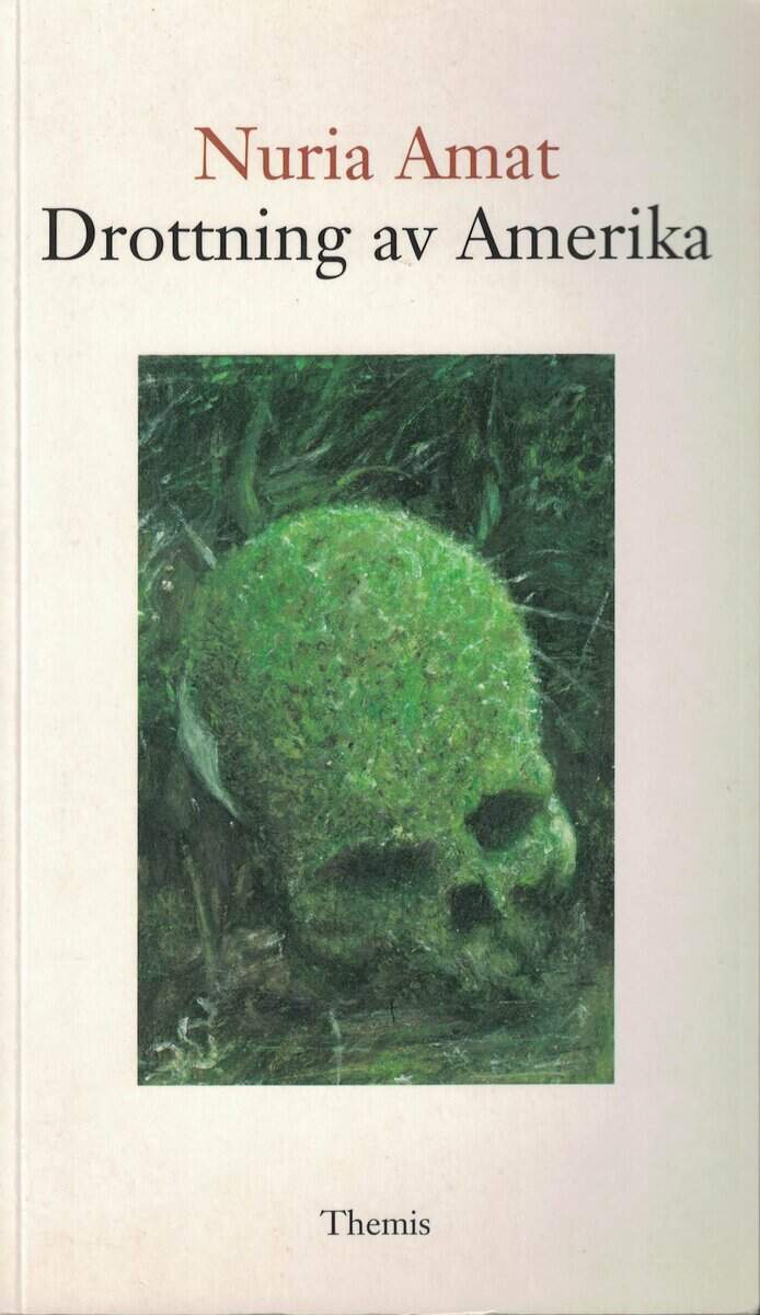 Núria Amat : Drottning av Amerika