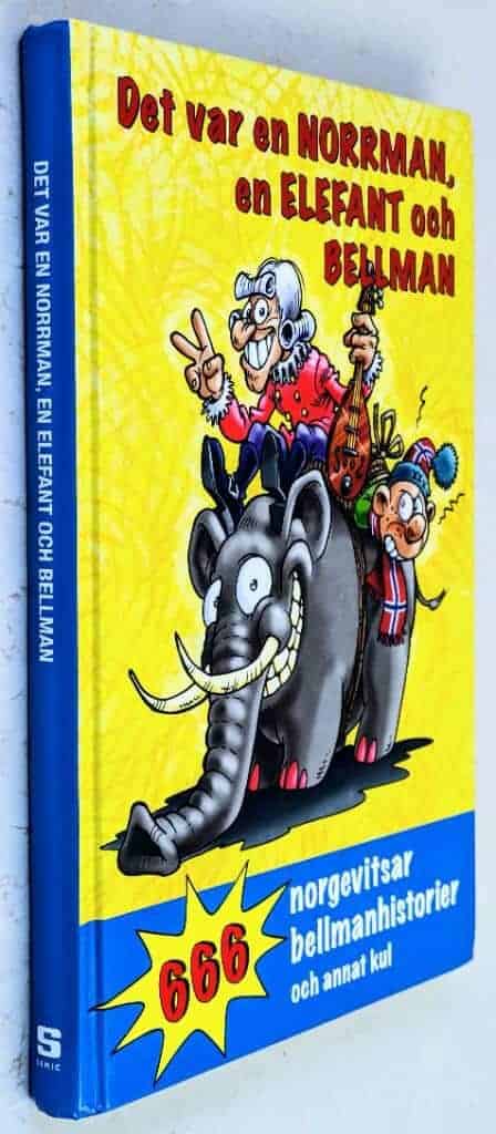 Nyberg, Andreas ; Lange, Henrik : Det var en norrman, en elefant och Bellman