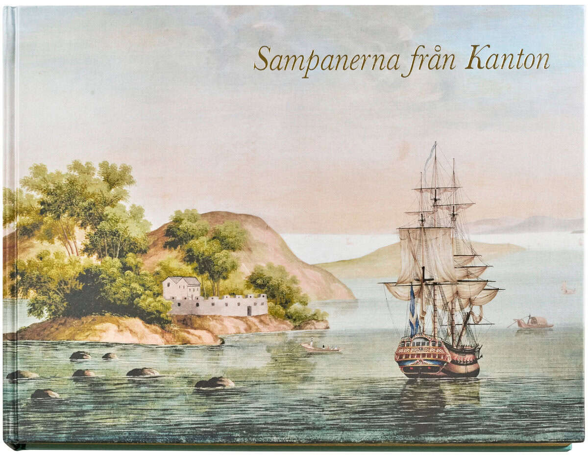 Nyberg, Kenneth ; Nordin, Svante ; Olausson, Magnus ; Barup, Kerstin ; Lodén, Torbjörn ; Franks, Jeremy : Sampanerna från Kanton : F.H af Chapmans kinesiska gouacher