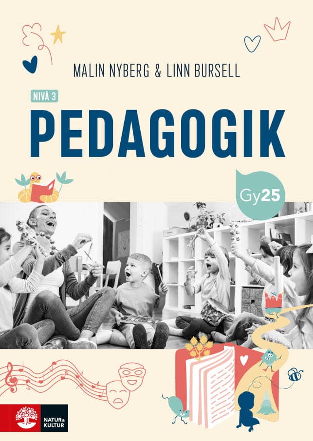 Nyberg, Malin ; Bursell, Linn | PEDAGOGIK NIVÅ 3