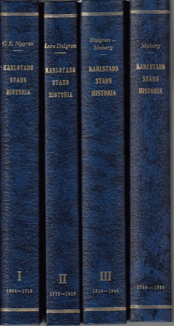 NYGREN, C.E. ; DALGREN, LARS. ; MOBERG. : Karlstads Stads Historia.