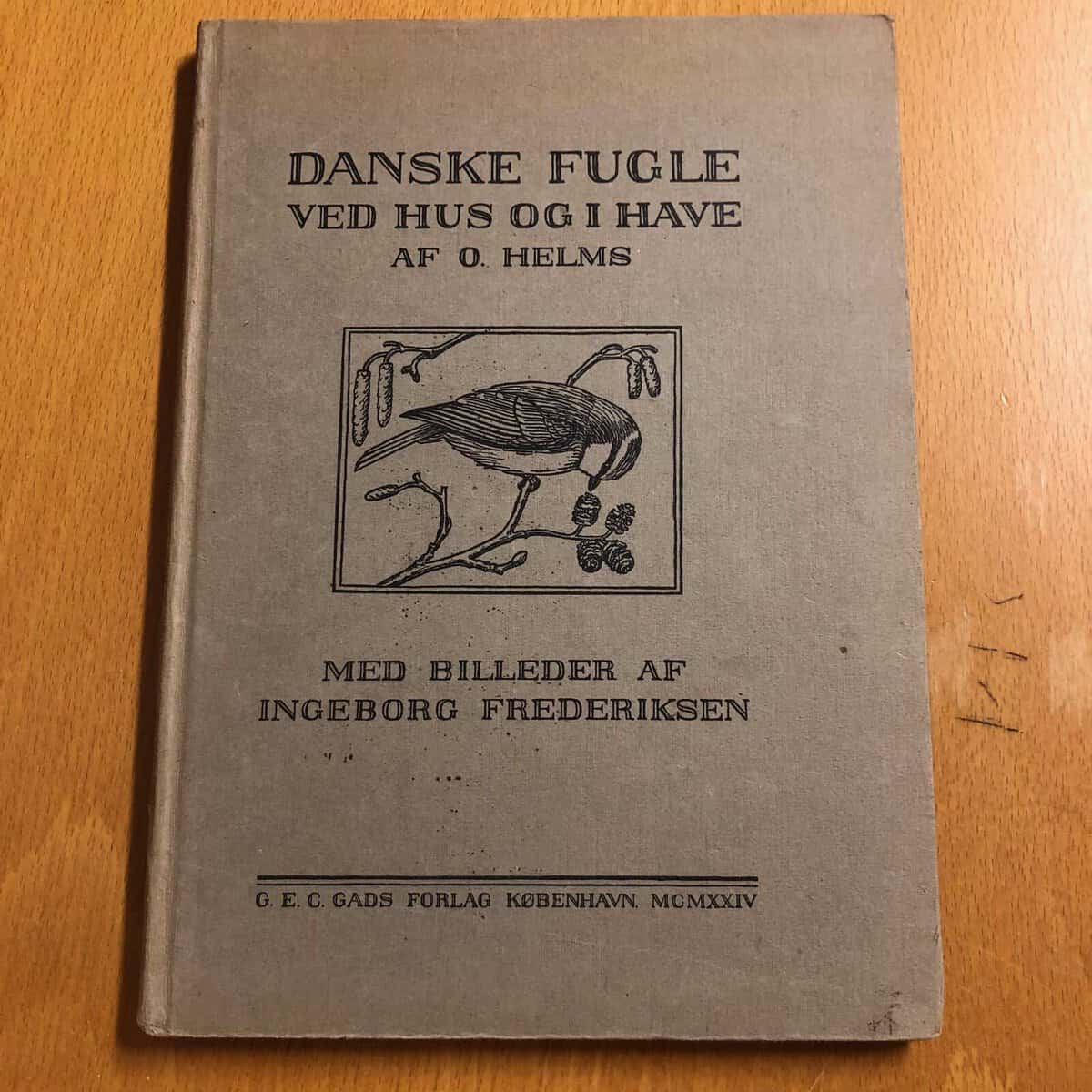 O Helms (text) ; I Fredriksen (bild) : Danske fugle ved hus og i have