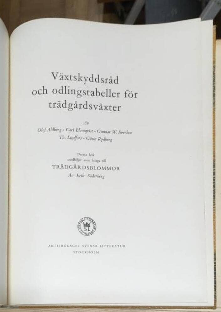 O m fl. Ahlberg : Växtskyddsråd och odlingstabeller förträdgårdsväxter