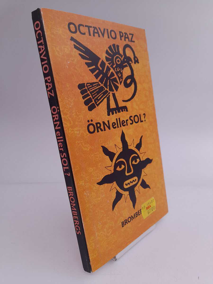 Octavio Paz : Örn eller sol?