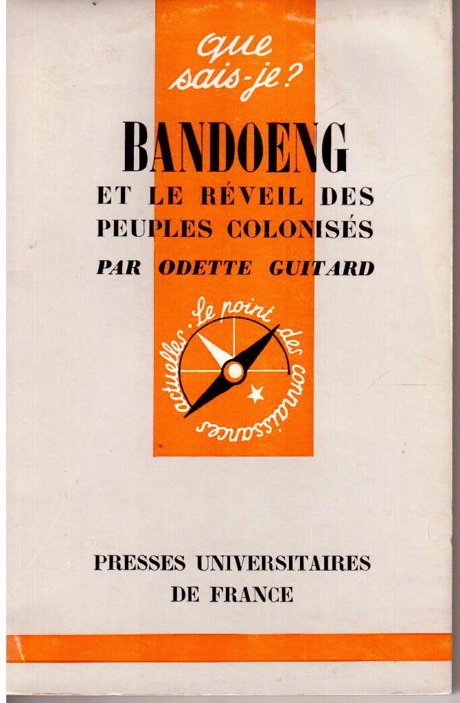Odette Guitard : Bandoeng et le réveil des peuples colonisés