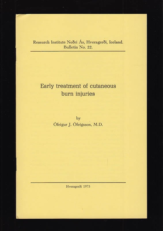 Ofeigur J Ofeigsson : Early treatment of cutaneous burn injuries