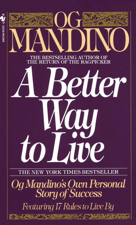 Og Mandino : A Better Way to Live