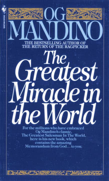 Og Mandino : Greatest miracle in the world