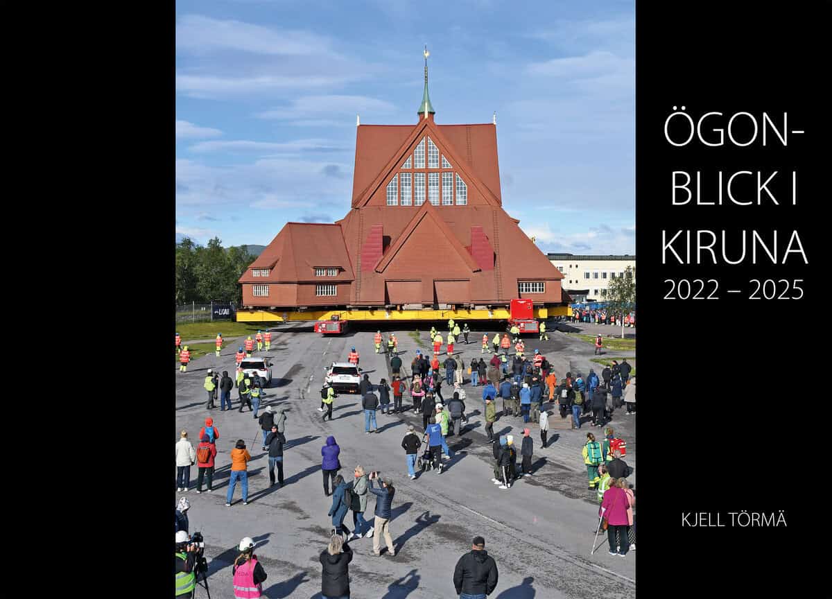 Ögonblick i Kiruna 2022-2025