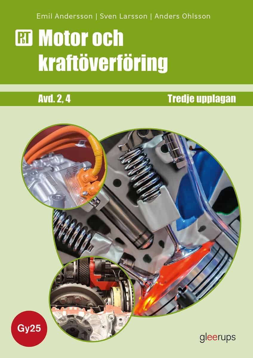 Ohlsson, Anders ; Larsson, Sven ; Andersson, Emil : PbT Motor och kraftöverföring, faktabok, Gy25