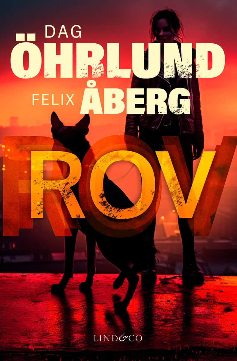 Öhrlund, Dag ; Åberg, Felix : Rov