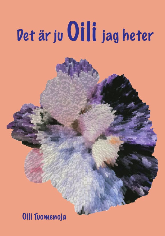 Oili Tuomenoja : Det är ju Oili jag heter