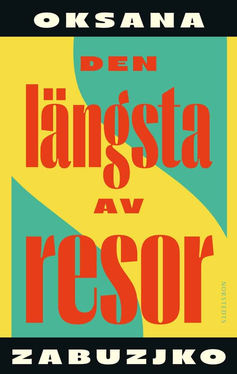 Oksana Zabuzjko : Den längsta av resor