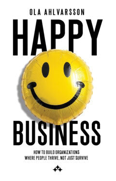 Ola Ahlvarsson : Happy business