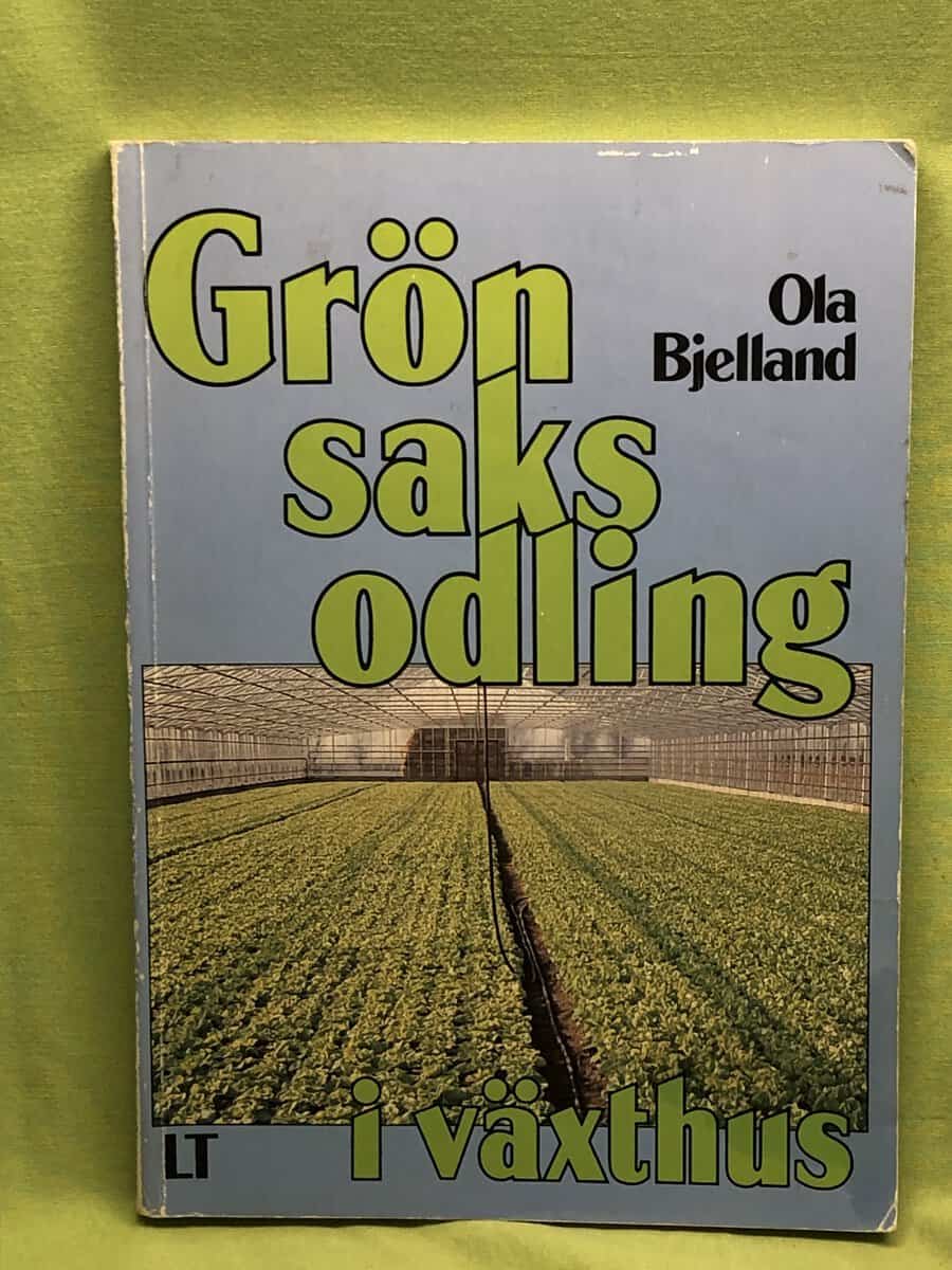 Ola Bjelland : Grönsaksodling i växthus