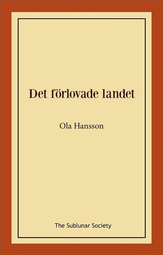 Ola Hansson : Det förlovade landet