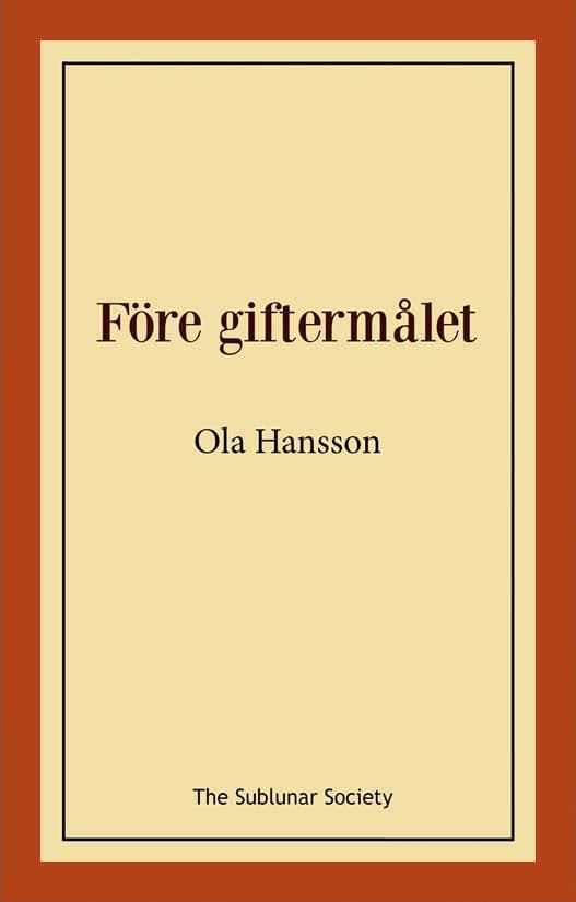 Ola Hansson : Före giftermålet