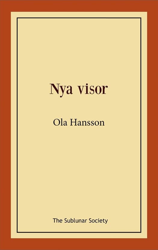 Ola Hansson : Nya visor