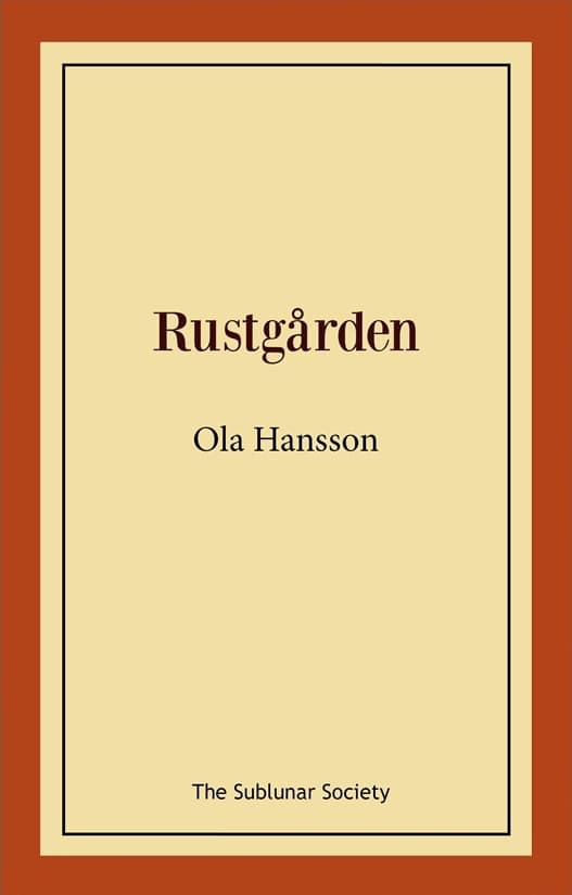 Ola Hansson : Rustgården