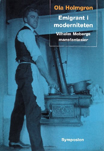 Ola Holmgren : Emigrant i moderniteten