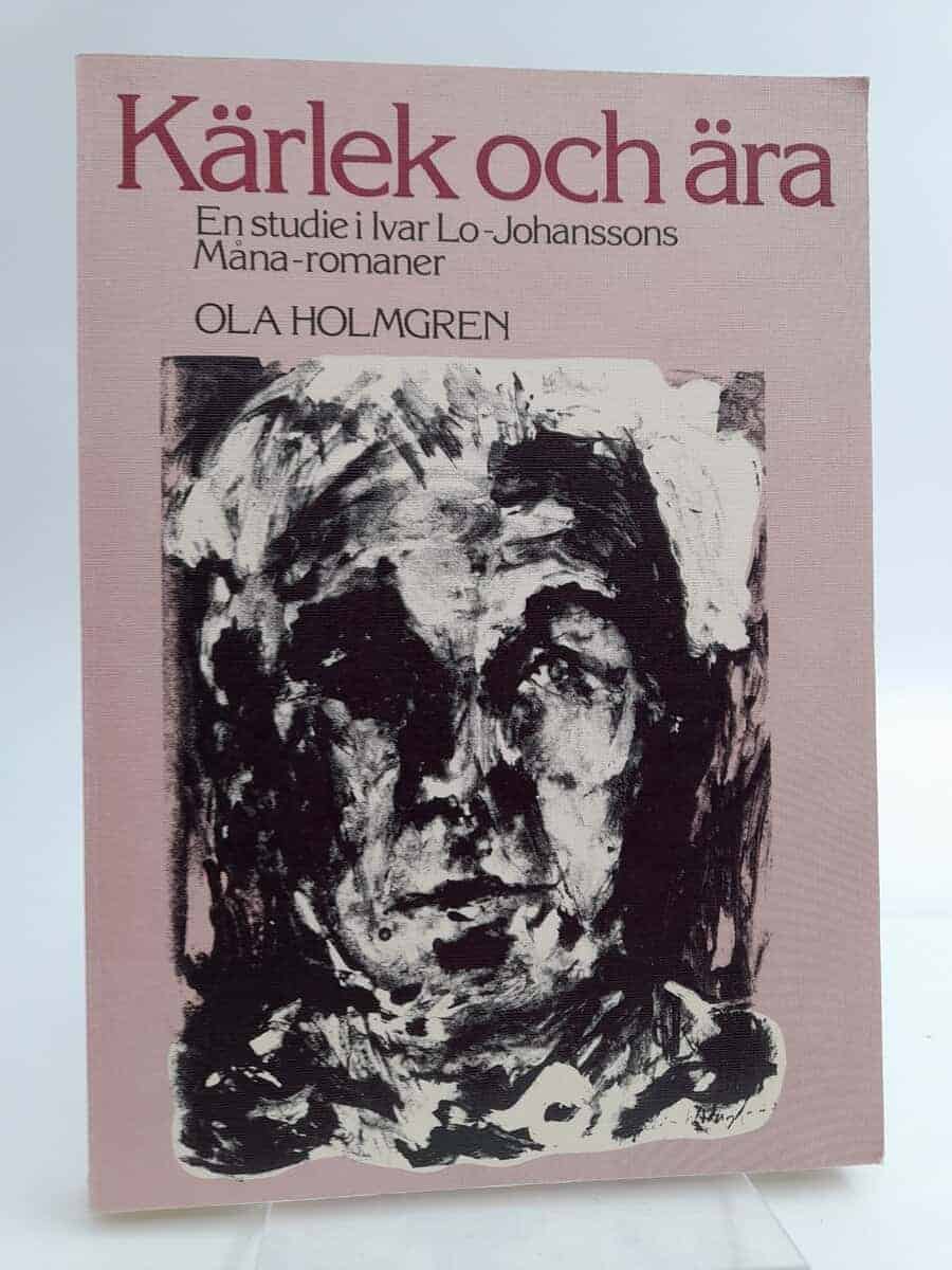 Ola Holmgren : Kärlek och ära