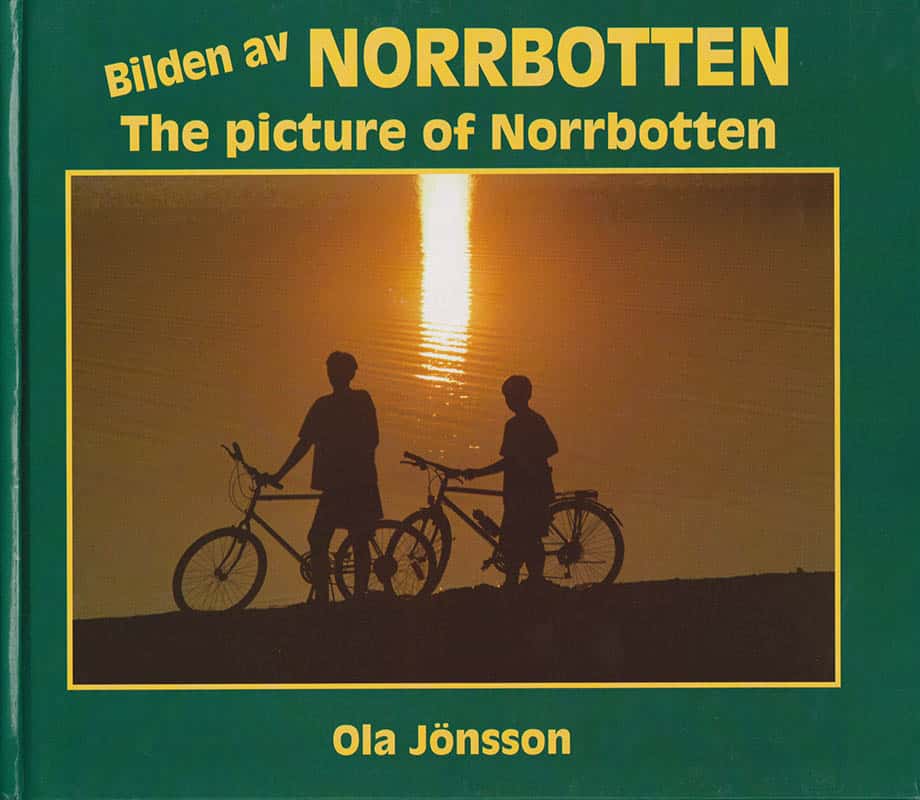 Ola Jönsson : Bilden av Norrbotten. The picture of Norrbotten