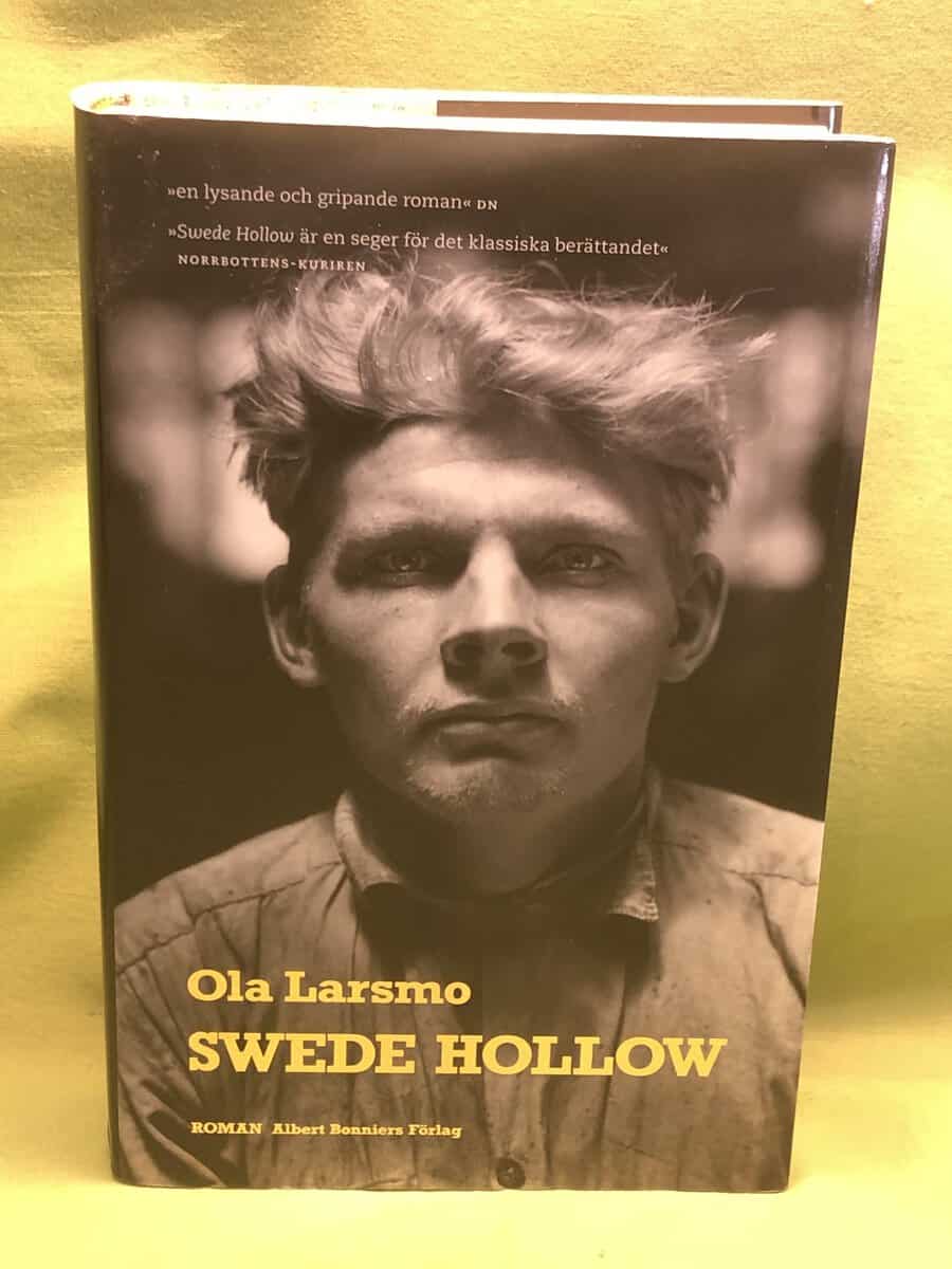 Ola Larsmo : Swede Hollow