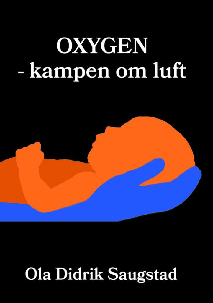 Ola Saugstad : Oxygen