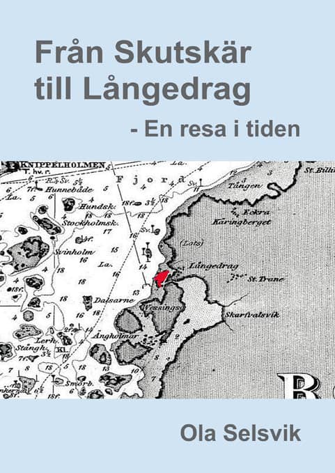 Ola Selsvik : Från Skutskär till Långedrag