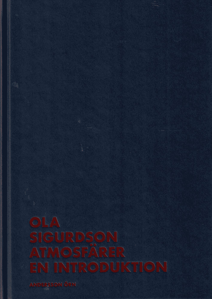 Ola Sigurdson : Atmosfärer