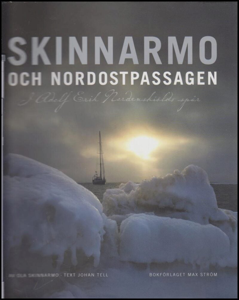 Ola Skinnarmo : Skinnarmo och Nordostpassagen