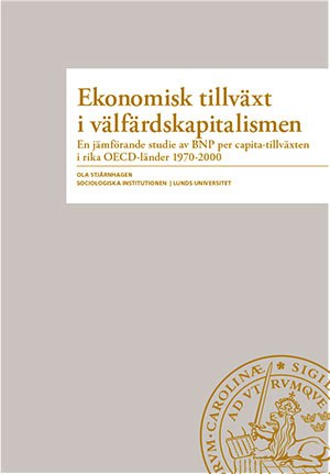 Ola Stjärnhagen : Ekonomisk tillväxt i välfärdskapitalismen