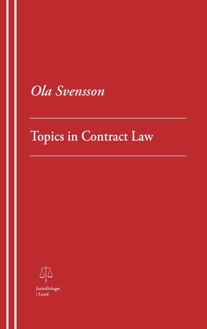 Ola Svensson : Topics in Contract Law