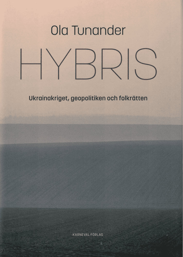Ola Tunander : Hybris