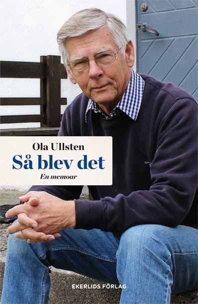 Ola Ullsten : Så blev det