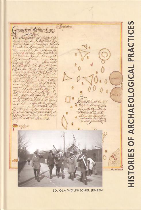 Ola W Jensen : Histories of archaeological practices