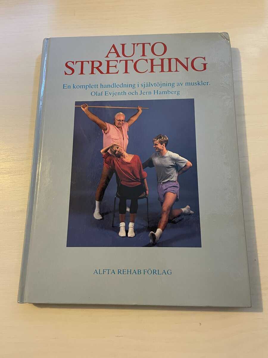 Olaf Evjenth : Autostretching en komplett handledning i självtöjning av muskler