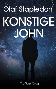 Olaf Stapledon : Konstige John