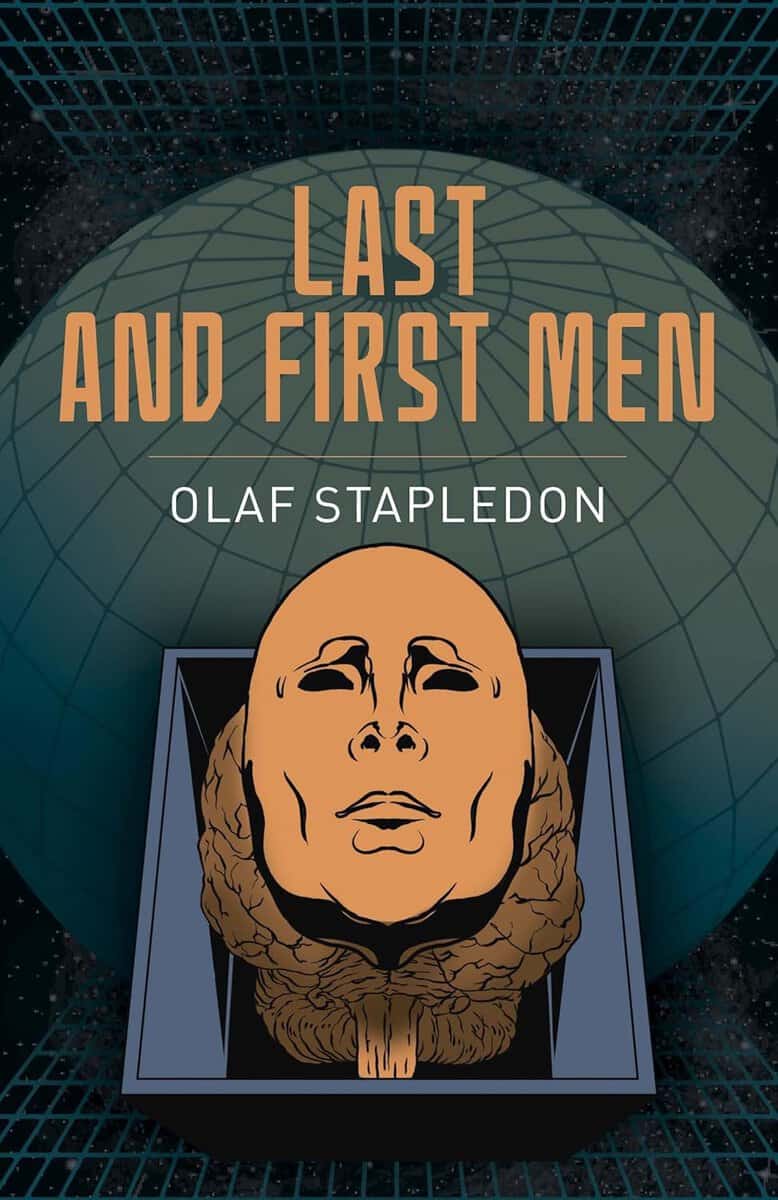 Olaf Stapledon : Last and First Men