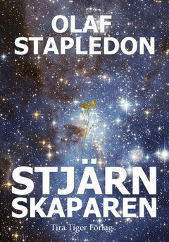 Olaf Stapledon : Stjärnskaparen