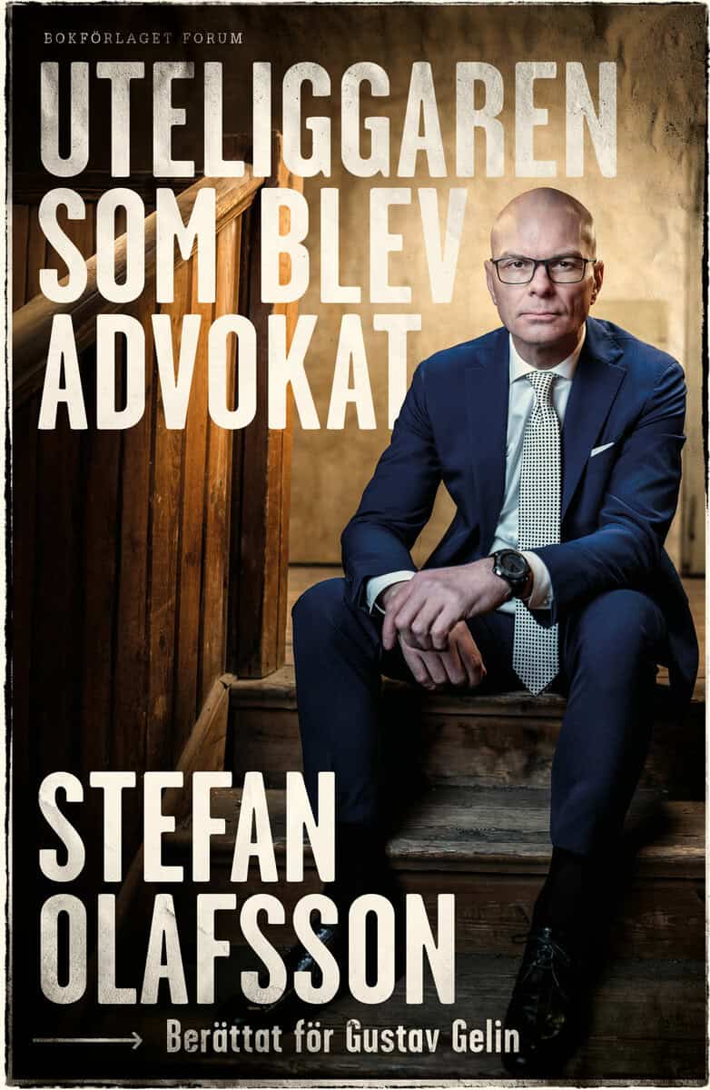 Olafsson, Stefan ; Gelin, Gustav : Uteliggaren som blev advokat