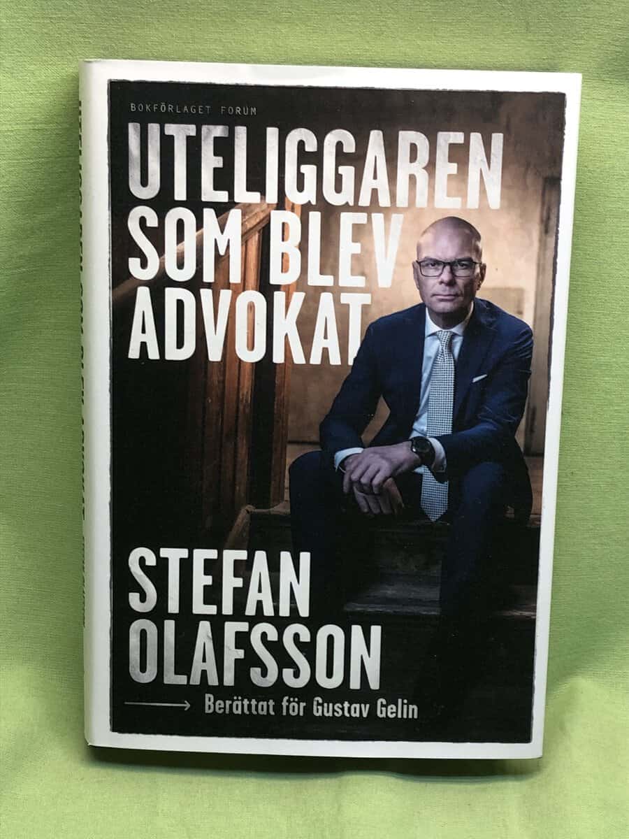 Olafsson, Stefan, Gelin, Gustav : Uteliggaren som blev advokat