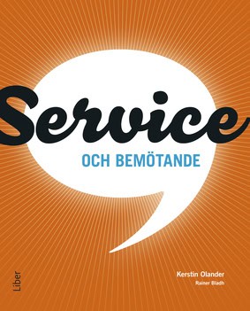 Olander, Kerstin ; Bladh, Rainer : Service och bemötande